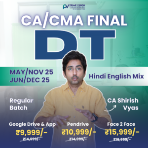 CA/CMA FINAL DT MAY - NOV 25 JUN - DEC 25 By CA Shirish Vyas