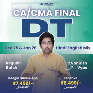 CA / CMA FINAL DIRECT TAX May / Sept 25 & Jan 26 | Jun / Dec 25 - Hindi English Mix - Regular Batch