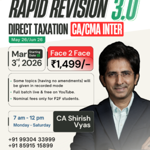 CA/CMA Inter Direct Taxation Rapid Revision 3.0 May 26/Jun 26 by CA Shirish Vyas