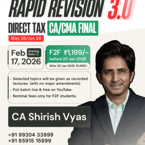 CA/CMA Final Direct Tax Rapid Revision 3.0 May 26/Jun 26 by CA Shirish Vyas