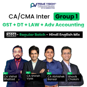 CA/CMA Inter Group 1 DT + GST + LAW + Advanced Accounting Combo 2026 - 2027 Exams | Regular Batch by CA Shirish Vyas, CA Vishal Bhattad, CA Abhishek Bansal and Bhavik Chokshi