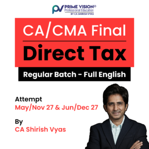 CA/CMA Final DT May/Nov 27 & Jun/Dec 27 | Regular Batch Full English By CA Shirish Vyas